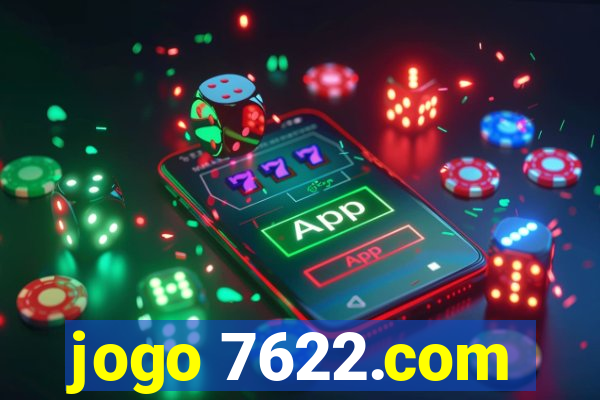 jogo 7622.com